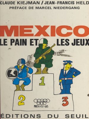 cover image of Mexico, le pain et les jeux